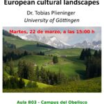 Conferencia: Dinámica y valores de paisajes culturales europeos